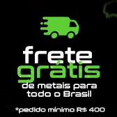 Frete Gratis para todos os metais!