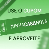 Cupom MINHACASANOVA Aproveite!