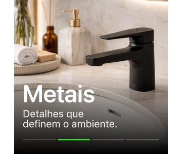 Metais modernos e funcionais para cozinha e banheiro