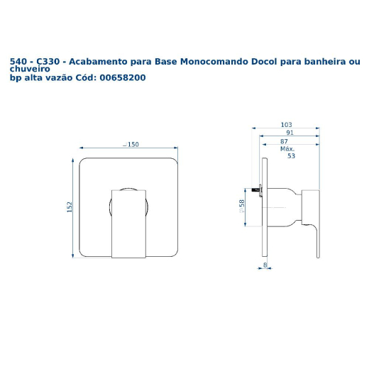 Acabamento para Monocomando Base Docol Baixa Pressão Retta Fani 540 DV330 Acabamento para Monocomando Base Docol Baixa Pressão Retta Fani 540 DV330